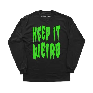 Keep It Weird Long Sleeve Tee