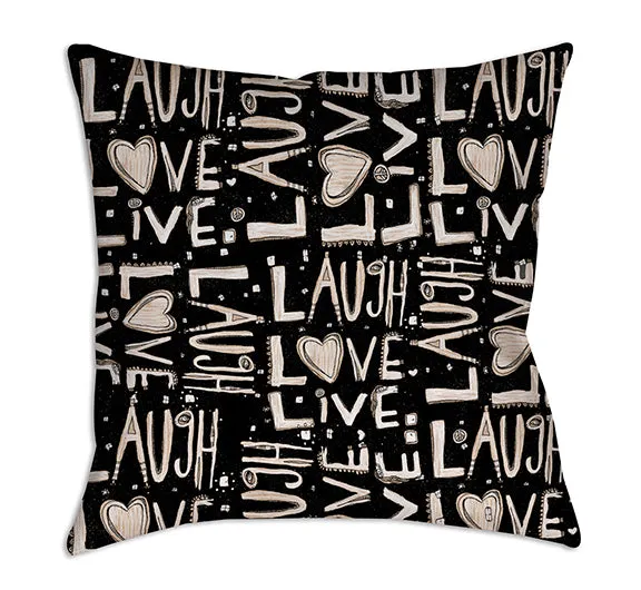 Throw Pillow Black 'Laugh. Love. Live'