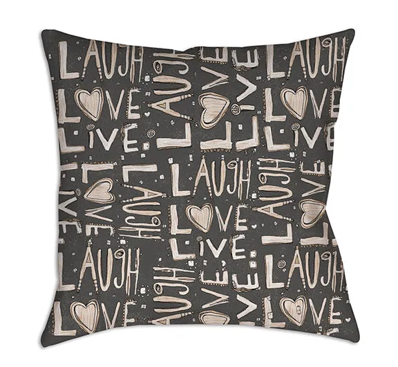 Throw Pillow Dark Grey 'Laugh. Love. Live'