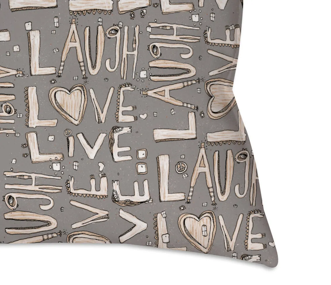 Throw Pillow Light Grey 'Laugh. Love. Live'