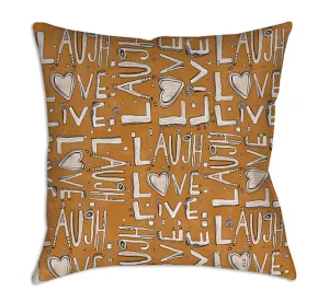 Throw Pillow Orange 'Laugh. Love. Live'