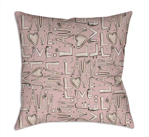Throw Pillow Pink 'Laugh. Love. Live'